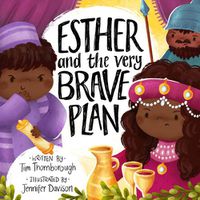 Cover image for Esther and the Very Brave Plan