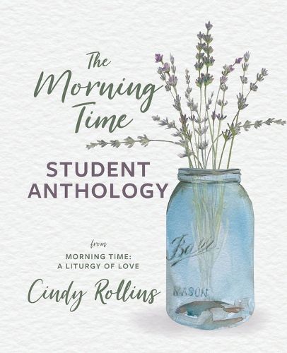 Cover image for The Morning Time Student Anthology