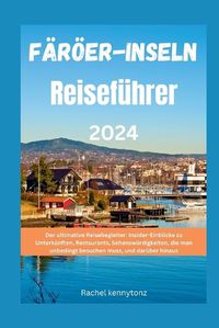 Cover image for F?r?er-Inseln Reisef?hrer 2024