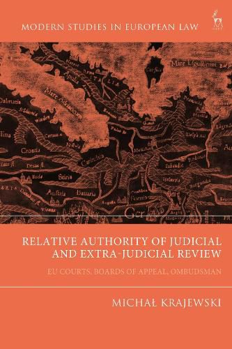 Cover image for Relative Authority of Judicial and Extra-Judicial Review: EU Courts, Boards of Appeal, Ombudsman