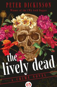 Cover image for The Lively Dead: A Crime Novel