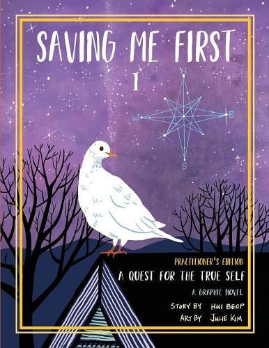 Cover image for Saving Me First 1: A Quest For the True Self, Practitioner's Edition