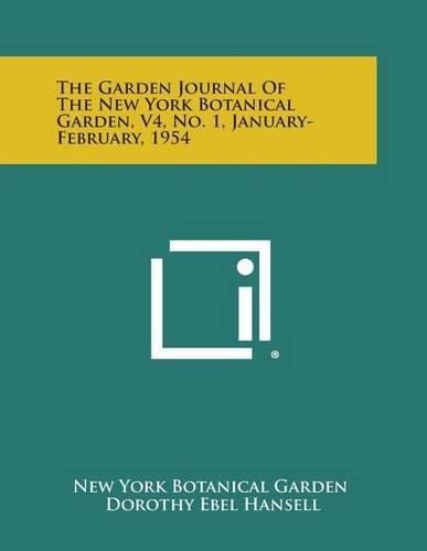 Cover image for The Garden Journal of the New York Botanical Garden, V4, No. 1, January-February, 1954