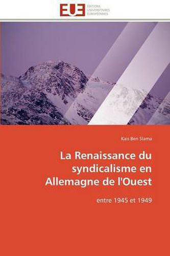 Cover image for La Renaissance Du Syndicalisme En Allemagne de L'Ouest