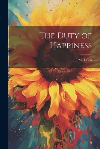 Cover image for The Duty of Happiness