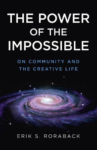 Cover image for Power of the Impossible, The: On Community and the Creative Life