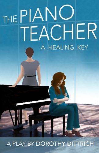 Cover image for The Piano Teacher: A Healing Key