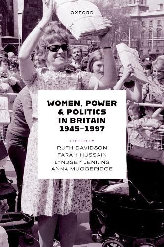 Cover image for Women, Power, and Politics in Britain, 1945-1997
