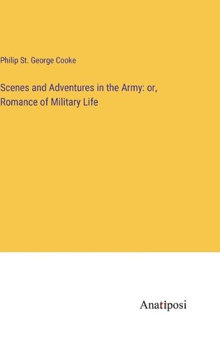 Cover image for Scenes and Adventures in the Army