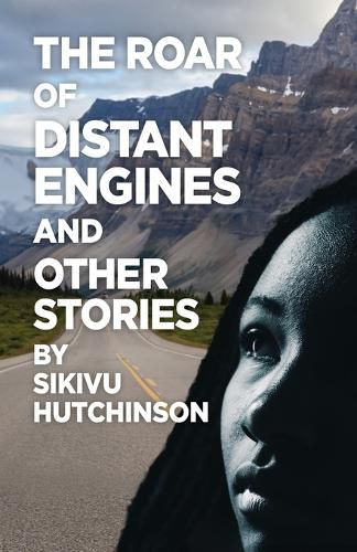 Cover image for The Roar of Distant Engines and Other Stories