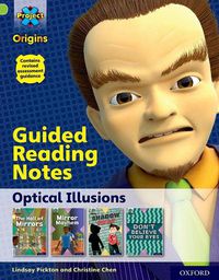 Cover image for Project X Origins: Lime+ Book Band, Oxford Level 12: Optical Illusions: Guided reading notes