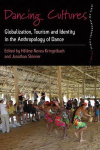 Cover image for Dancing Cultures: Globalization, Tourism and Identity in the Anthropology of Dance