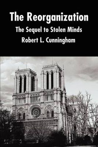 Cover image for The Reorganization: The Sequel to Stolen Minds