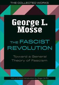 Cover image for The Fascist Revolution: Toward a General Theory of Fascism