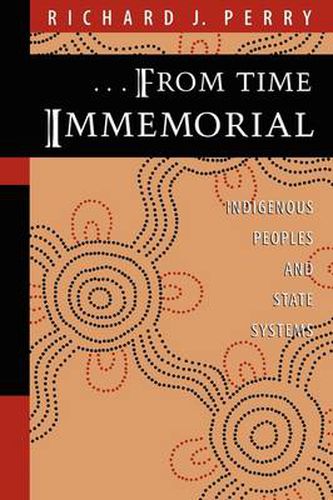 Cover image for From Time Immemorial: Indigenous Peoples and State Systems