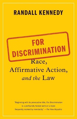 Cover image for For Discrimination: Race, Affirmative Action, and the Law