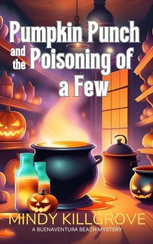 Pumpkin Punch and the Poisoning of a Few