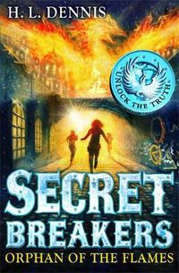 Cover image for Secret Breakers: Orphan of the Flames: Book 2