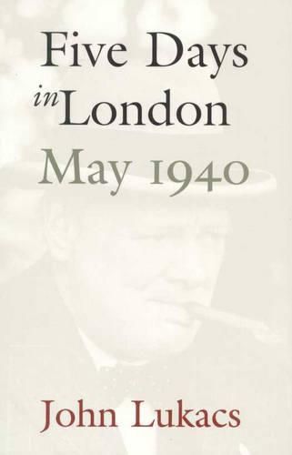 Cover image for Five Days in London: May 1940