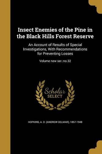 Cover image for Insect Enemies of the Pine in the Black Hills Forest Reserve