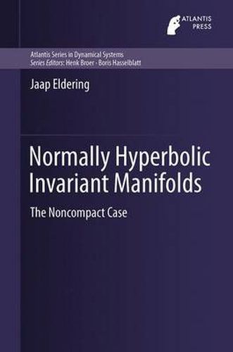 Cover image for Normally Hyperbolic Invariant Manifolds: The Noncompact Case