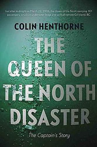 Cover image for The Queen of the North Disaster: The Captain's Story