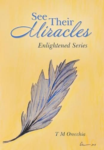 Cover image for See Their Miracles: Enlightened Series