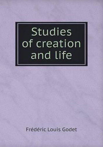 Cover image for Studies of creation and life