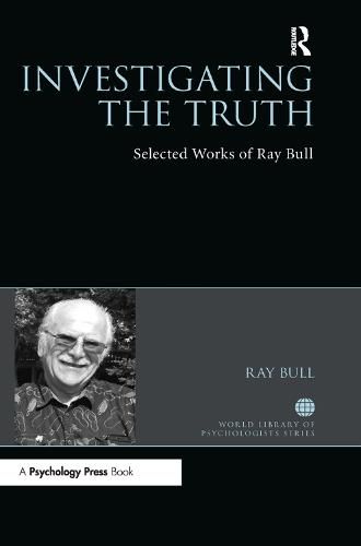 Cover image for Investigating the Truth: Selected Works of Ray Bull