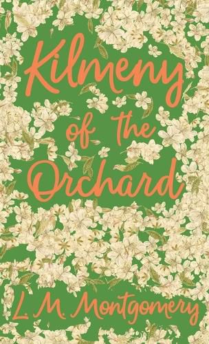 Cover image for Kilmeny of the Orchard