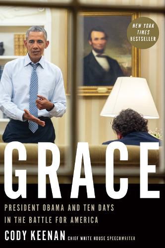 Cover image for Grace: President Obama and Ten Days in the Battle for America