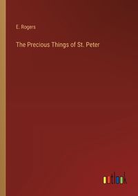 Cover image for The Precious Things of St. Peter