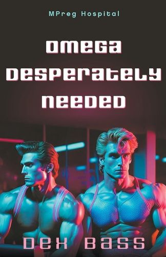 Cover image for Omega Desperately Needed