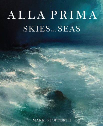 Cover image for Alla Prima Skies and Seas