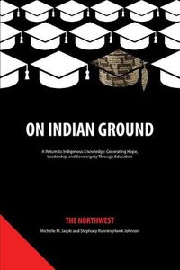 Cover image for On Indian Ground: The Northwest