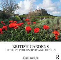 Cover image for British Gardens: History, philosophy and design