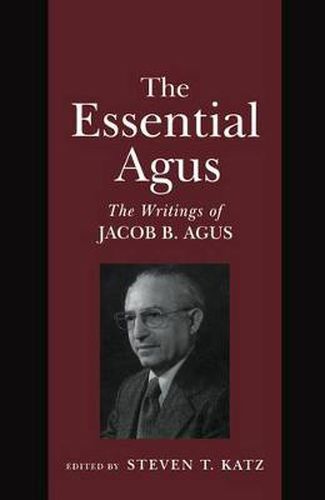 Cover image for The Essential Agus: The Writings of Jacob B. Agus