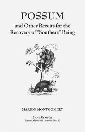 Cover image for Possum and Other Receipts for the Recovery of  Southern Being