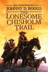 Cover image for The Lonesome Chisholm Trail