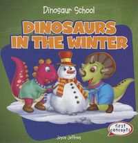 Cover image for Dinosaurs in the Winter