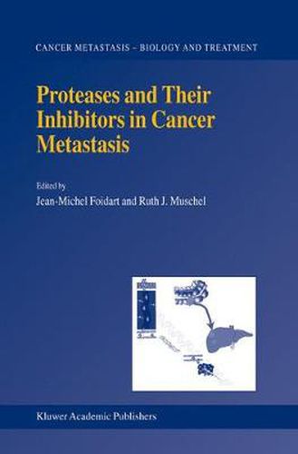 Cover image for Proteases and Their Inhibitors in Cancer Metastasis