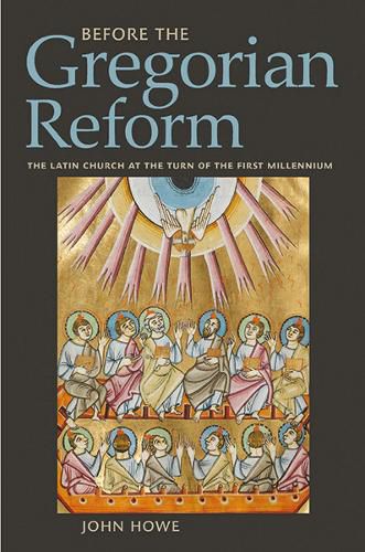 Cover image for Before the Gregorian Reform: The Latin Church at the Turn of the First Millennium