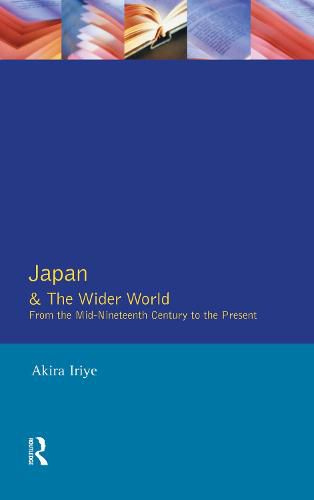 Japan and the Wider World: From the Mid-nineteenth Century to the Present