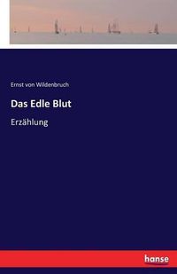 Cover image for Das Edle Blut: Erzahlung