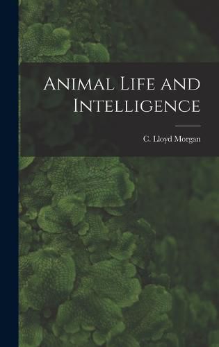 Animal Life and Intelligence