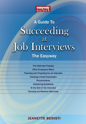 Cover image for A Guide to How to Succeed at Job Interviews: New Edition 2025