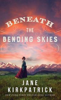 Cover image for Beneath the Bending Skies