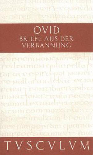 Cover image for Briefe Aus Der Verbannung / Tristia. Epistulae Ex Ponto: Lateinisch - Deutsch