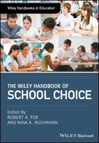 Cover image for The Wiley Handbook of School Choice