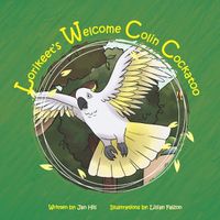 Cover image for Lorikeet's Welcome Colin Cockatoo